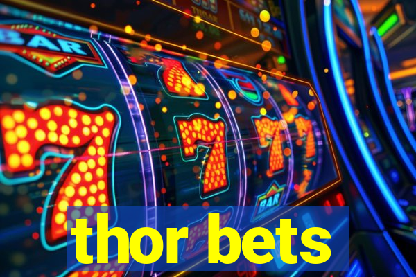 thor bets
